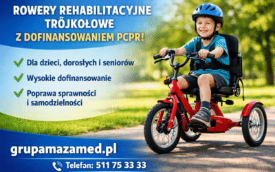 Rowery rehabilitacyjne trójkołowe dla dzieci, młodzieży i dorosłych z dofinansowaniem PCPR – kompleksowy przewodnik 2026